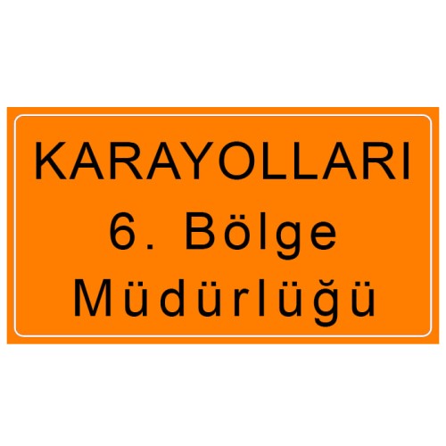 Karayolları Teşkilatına Ait Bilgi Levhası Bölge Merkezi Tabelası İşareti B-12a