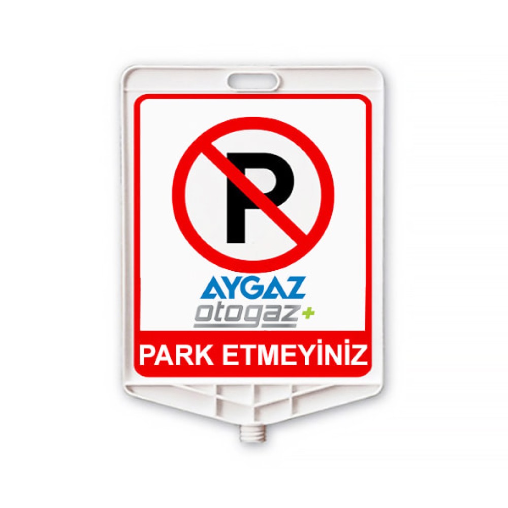 Park Edilmez Levhası Aygaz Otogaz Dikdörtgen Plastik Park Tabelası Fiyat