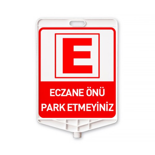 Eczane Park Levhası Dikdörtgen Plastik Park Etmeyiniz Uyarı Tabelası