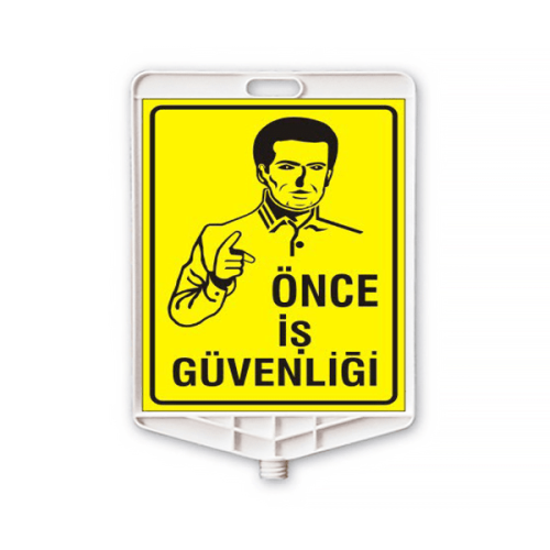Önce İş Güvenliği Levhası İş Güvenliği Tabelası Plastik Uyarı Tabela Fiyatı