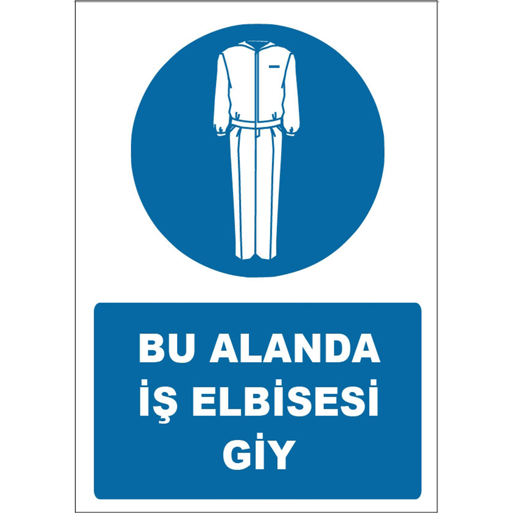 Bu Alanda İş Elbisesi Giy Simgesi İşareti Levhası Tabelası Etiketi ZY1583 Bu Alanda İş Elbisesi Giy Simgesi İşareti Levhası Tabelası Etiketi ZY1583