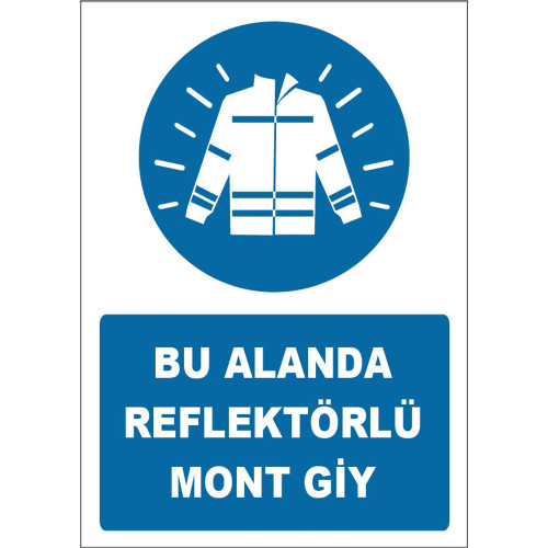 Wear a Coat With Reflector In This Area Sign Board Sign Label ZY1680