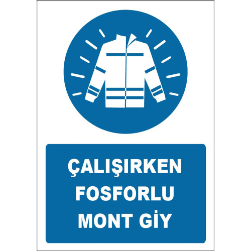 Wear a Phosphorescent Coat While Working Sign Board Sign Sticker Label ZY1682