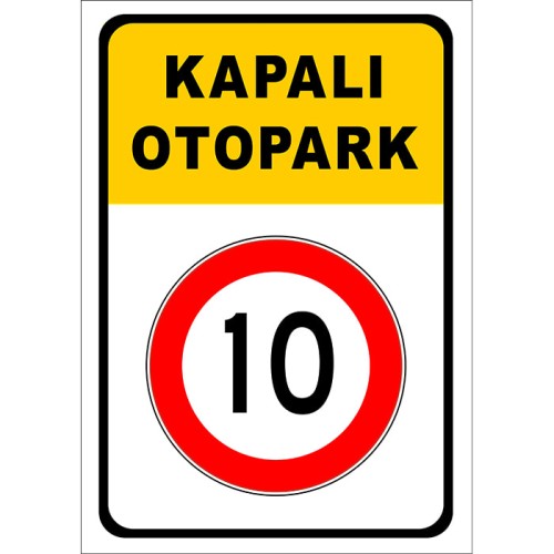 Kapalı Otopark Tabelası Park Yeri Park Alanı Levhası Trafik İşareti Anlamı