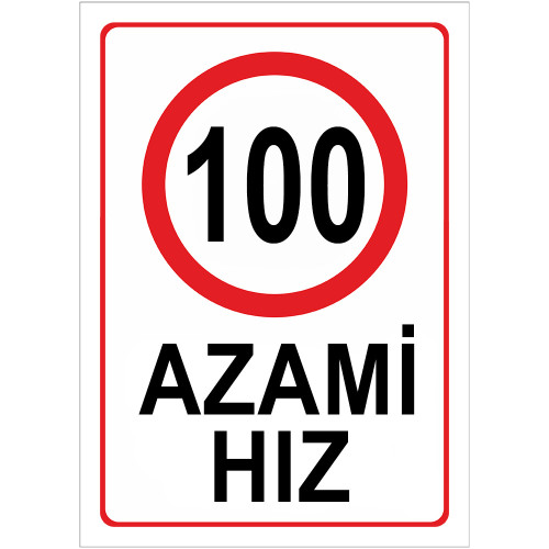 Maximum Speed Limit 100 km Maximum Speed Restriction Sign Board AHK100