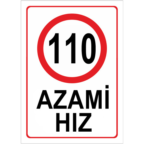 Maximum Speed Limit 110 km Maximum Speed Restriction Sign Board AHK110