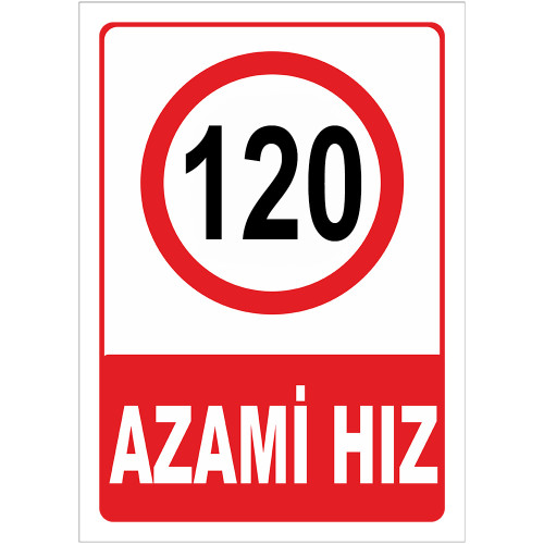 Maximum Speed Limit Sign 120 km Maximum Speed Limit Sign AHL120