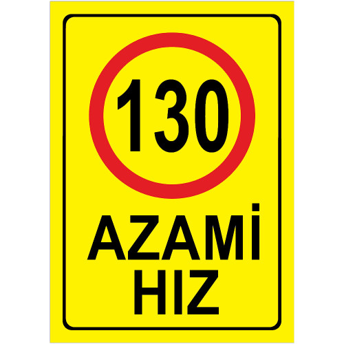 Maximum Speed Limit Signage 130 km Maximum Speed Limit Signage Yellow AHS130