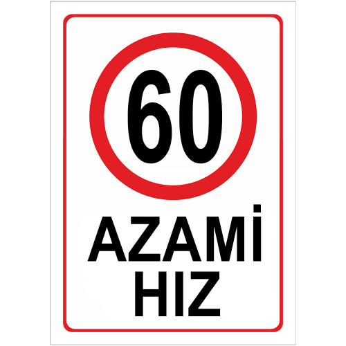 Maximum Speed Limit 60 km Maximum Speed Restriction Sign Board AHK60