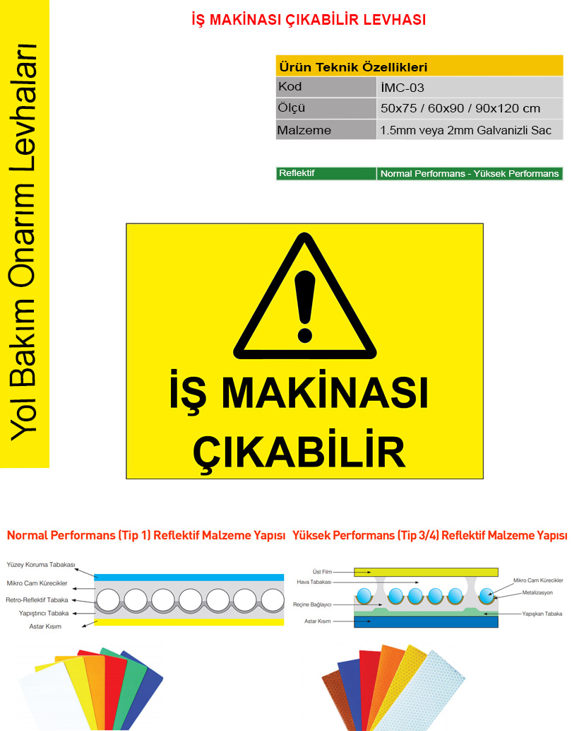 dikkat iş makinası çıkabilir işareti