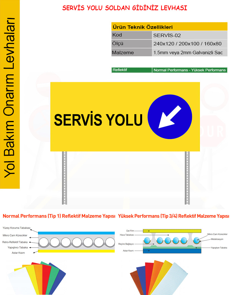servis yolu levhası